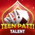 Teen Patti Talent